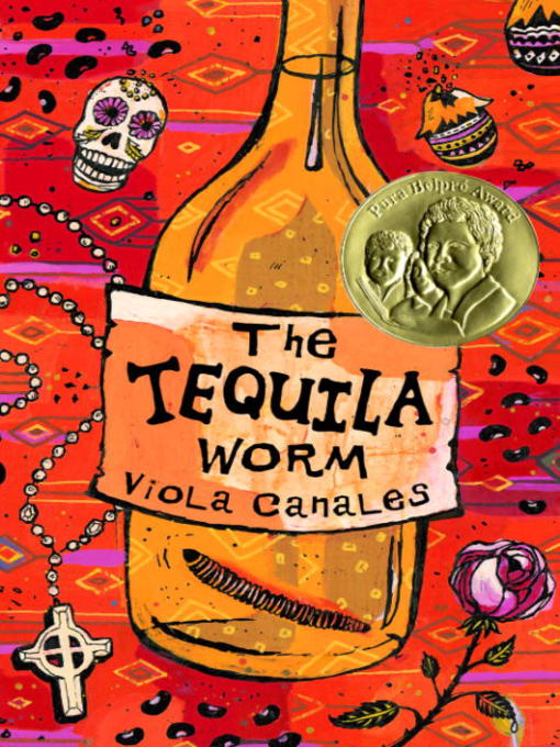 Title details for The Tequila Worm by Viola Canales - Available